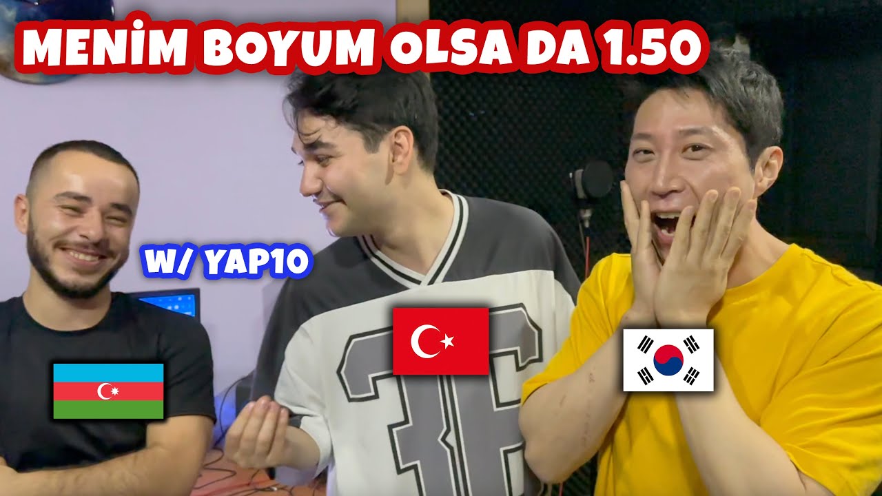 AZERBAYCAN vs GÜNEY KORE! (Menim boyum olsa da 1.50 ile BULUŞTUK!) @yap10