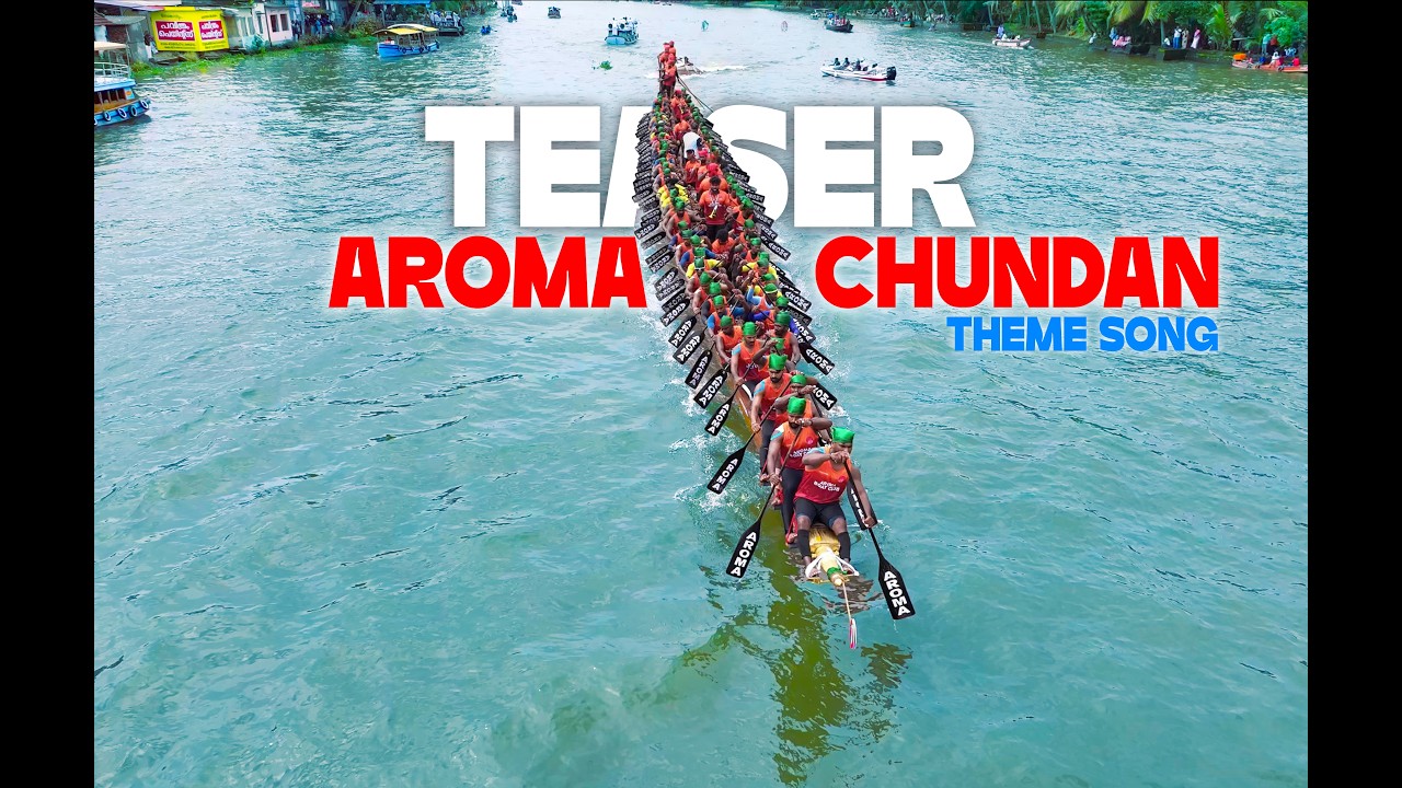 Aroma Chundan Theme song | Teaser | Aroma Boat Club | Aroma Group