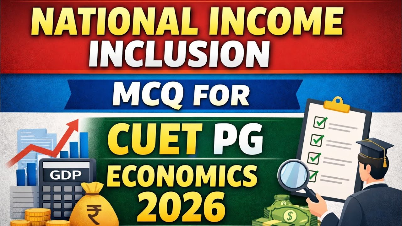 National Income Inclusion MCQ | CUET PG ECONOMICS COACHING | CUET PG ECONOMICS PREPARATION 2026