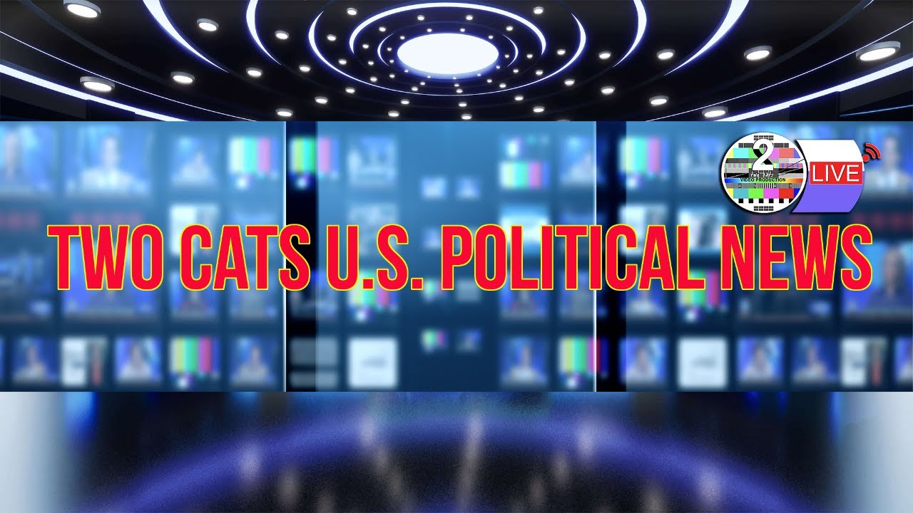 LIVE: TWO CATS U.S. POLITICAL NEWS  FEB 11 2026