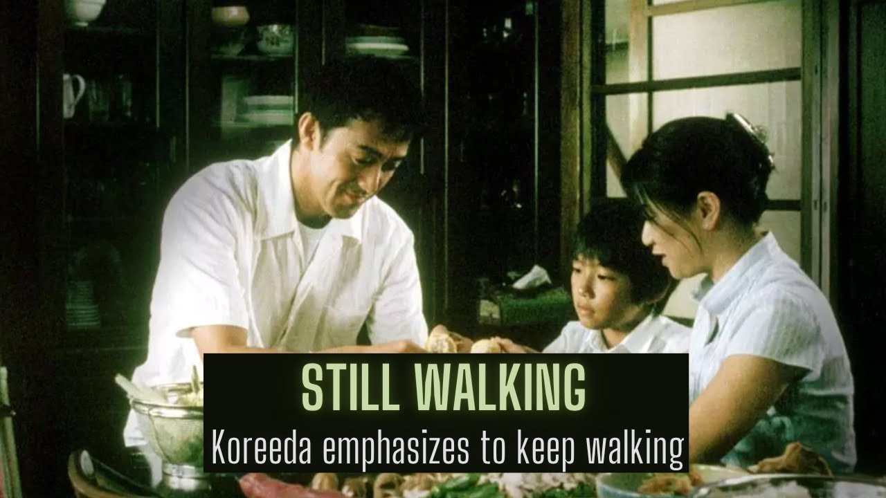 Still Walking | Koreeda emphasizes to keep walking