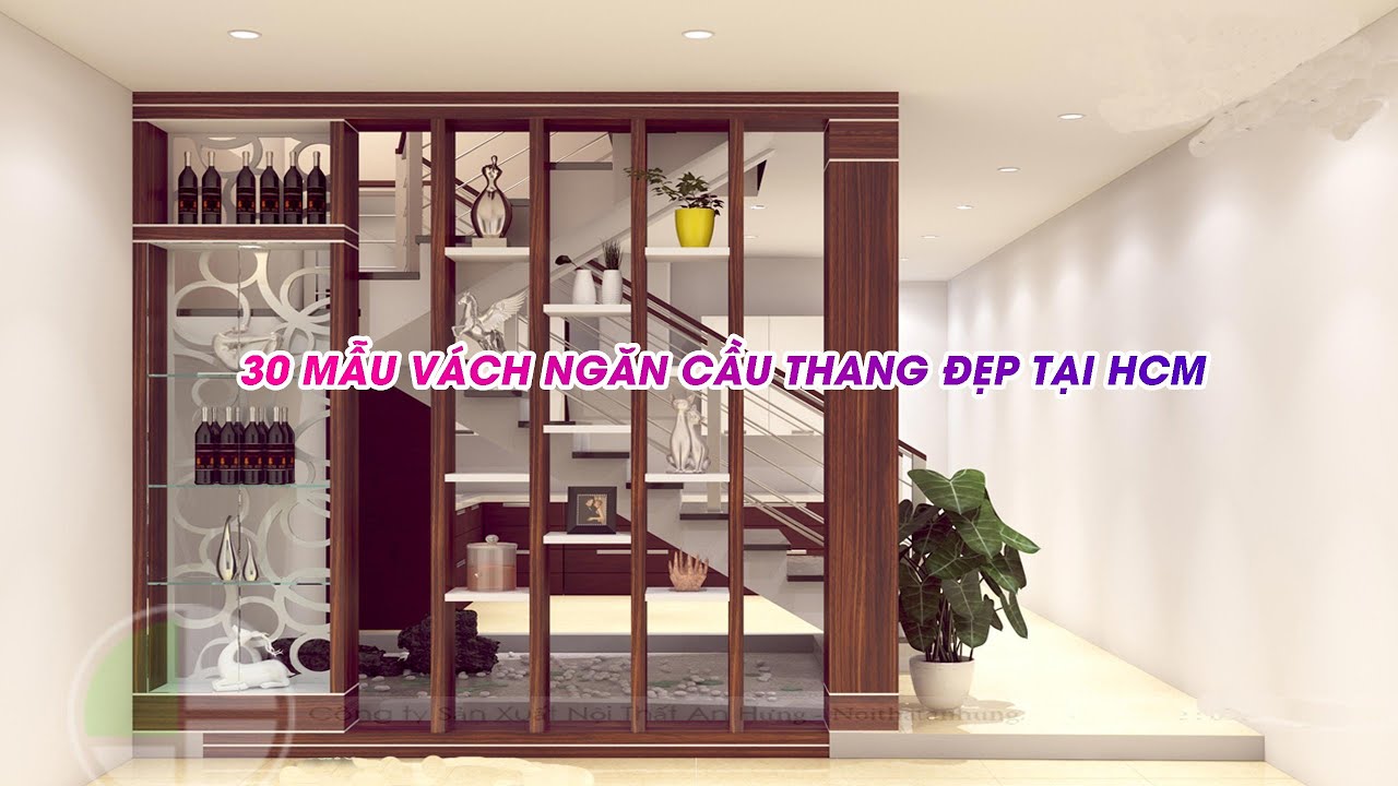 30 Mẫu vách ngăn cầu thang bằng gỗ đẹp tại Tp HCM