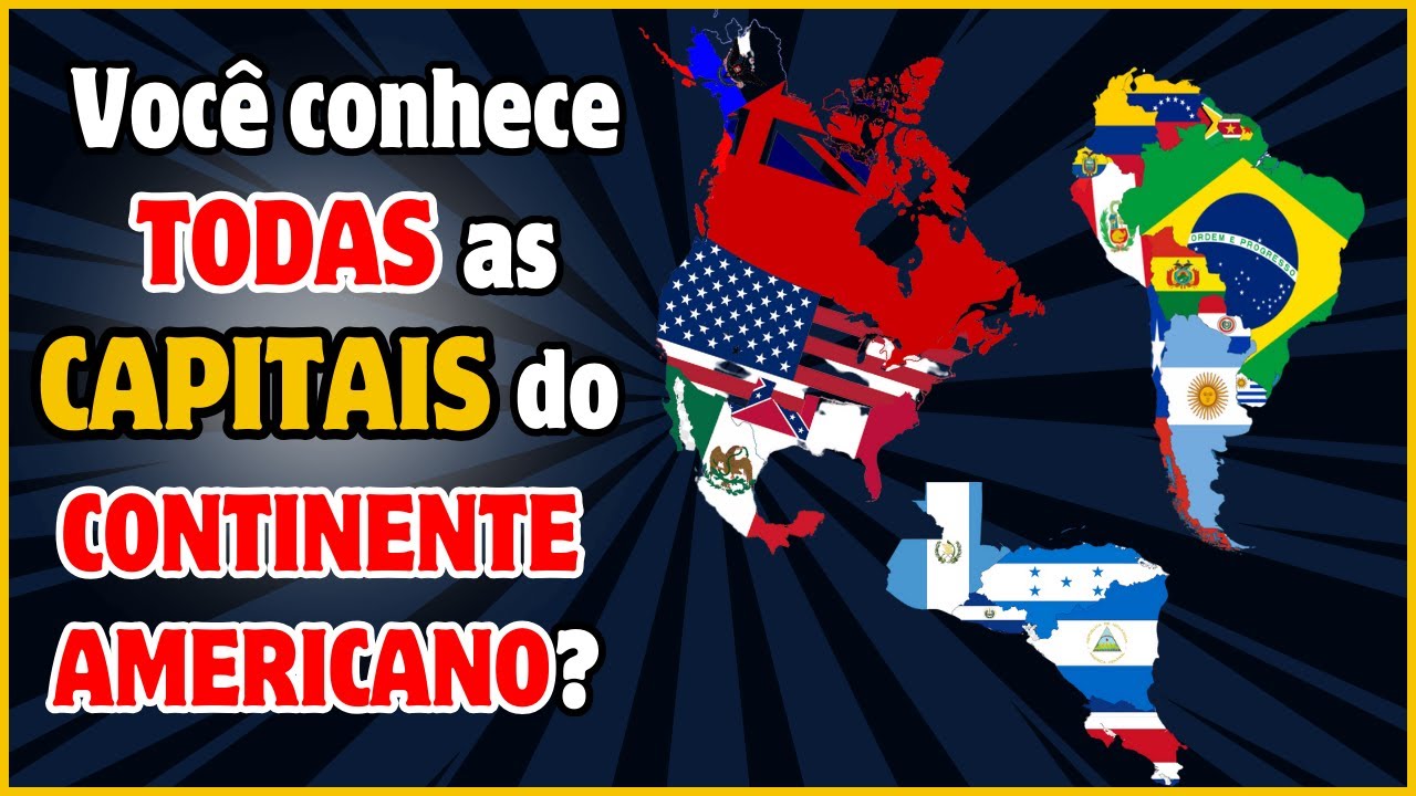 QUIZ CAPITAIS CONTINENTE AMERICANO - VOCÊ CONHECE TODAS AS CAPITAIS DA AMÉRICA?