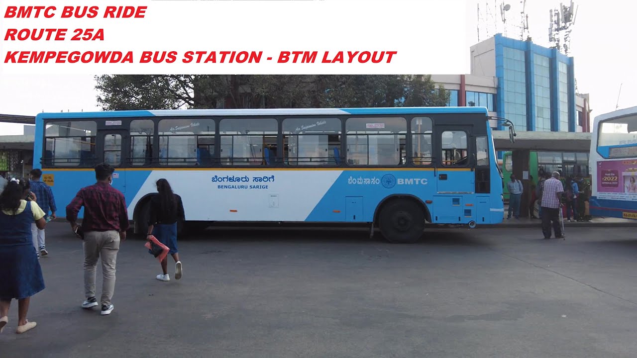 Riding a BMTC Bus from Kempegowda Bus Stand to BTM Layout (Kuvempunagar) - Route 25A