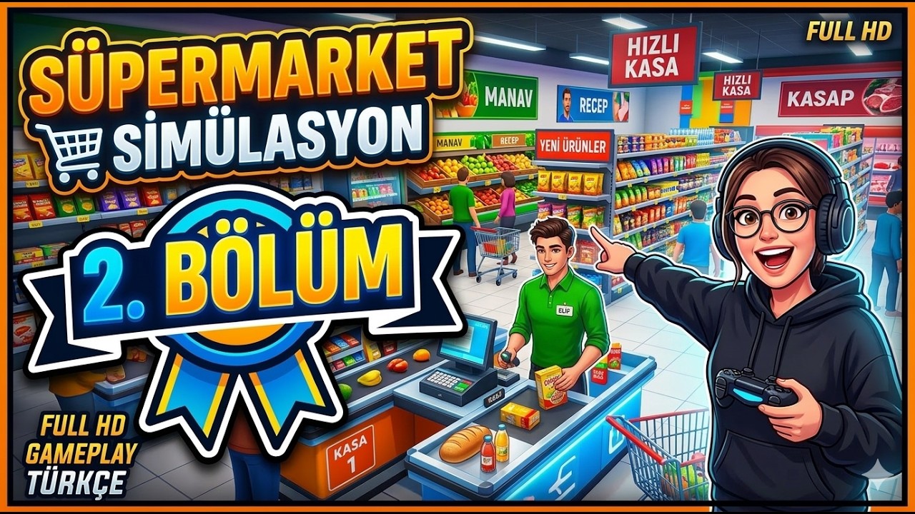 MARKETİ GELİŞTİRDİK! MÜŞTERİLER DURMUYOR  | Süper Market Simülasyon | Bölüm 2