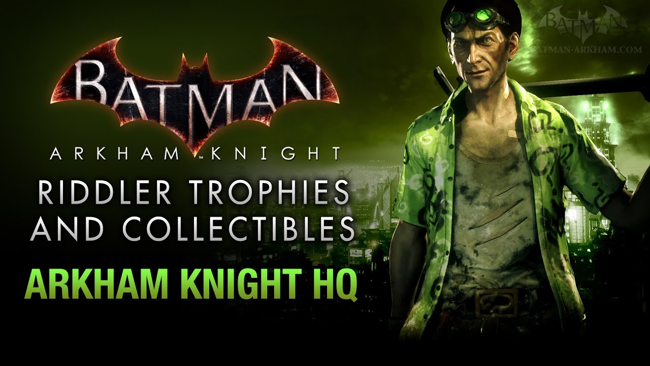 Batman: Arkham Knight - Riddler Trophies - Arkham Knight HQ