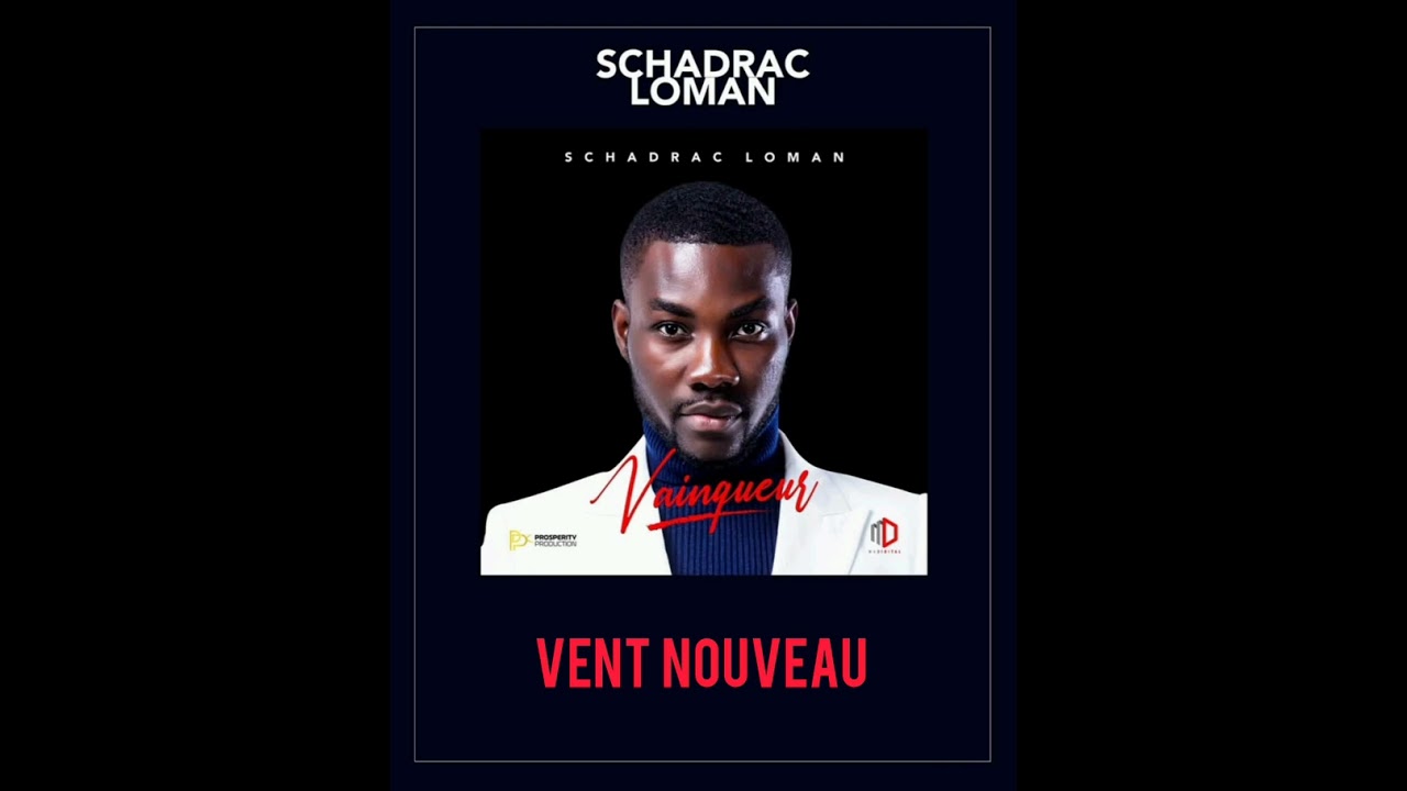 Vent nouveau - SCHADRAC LOMAN (Audio officiel)