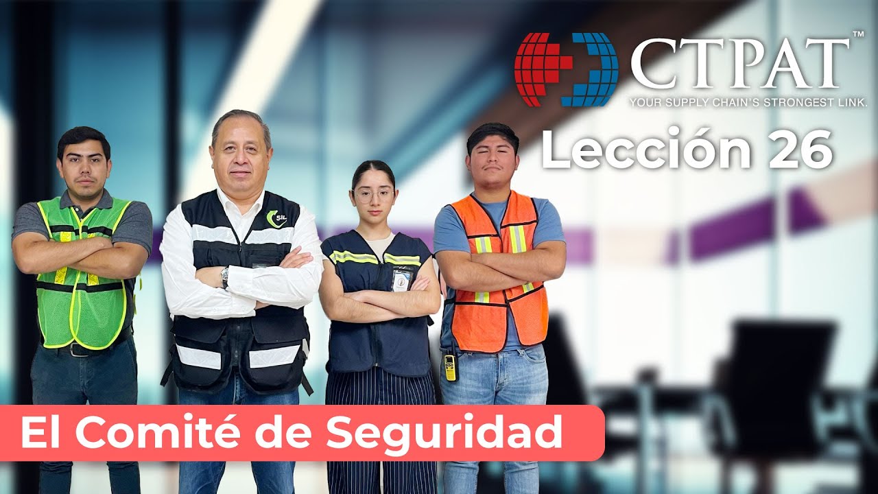 Lección CTPAT 26: El Comité de Seguridad