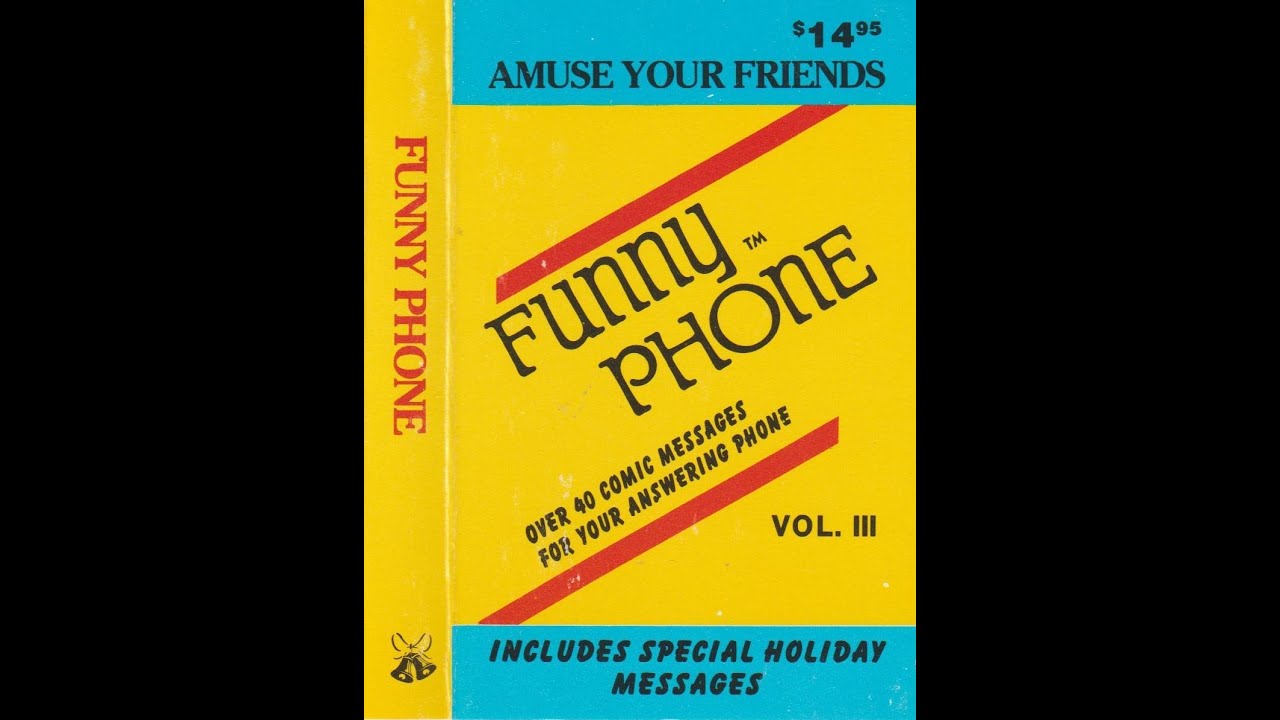 Funny Phone Volume III answering machine messages 1987