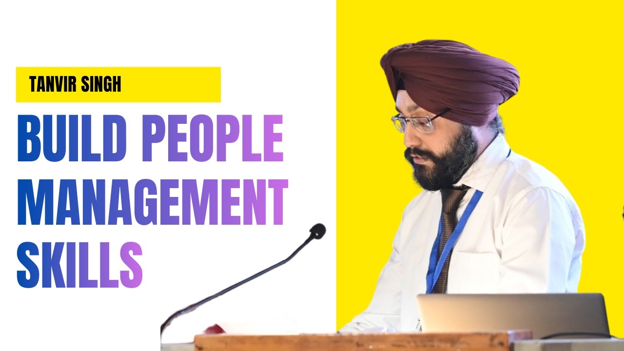 People Management Skill | Learn with Tanvir Singh | Mindset Series | Ep 9