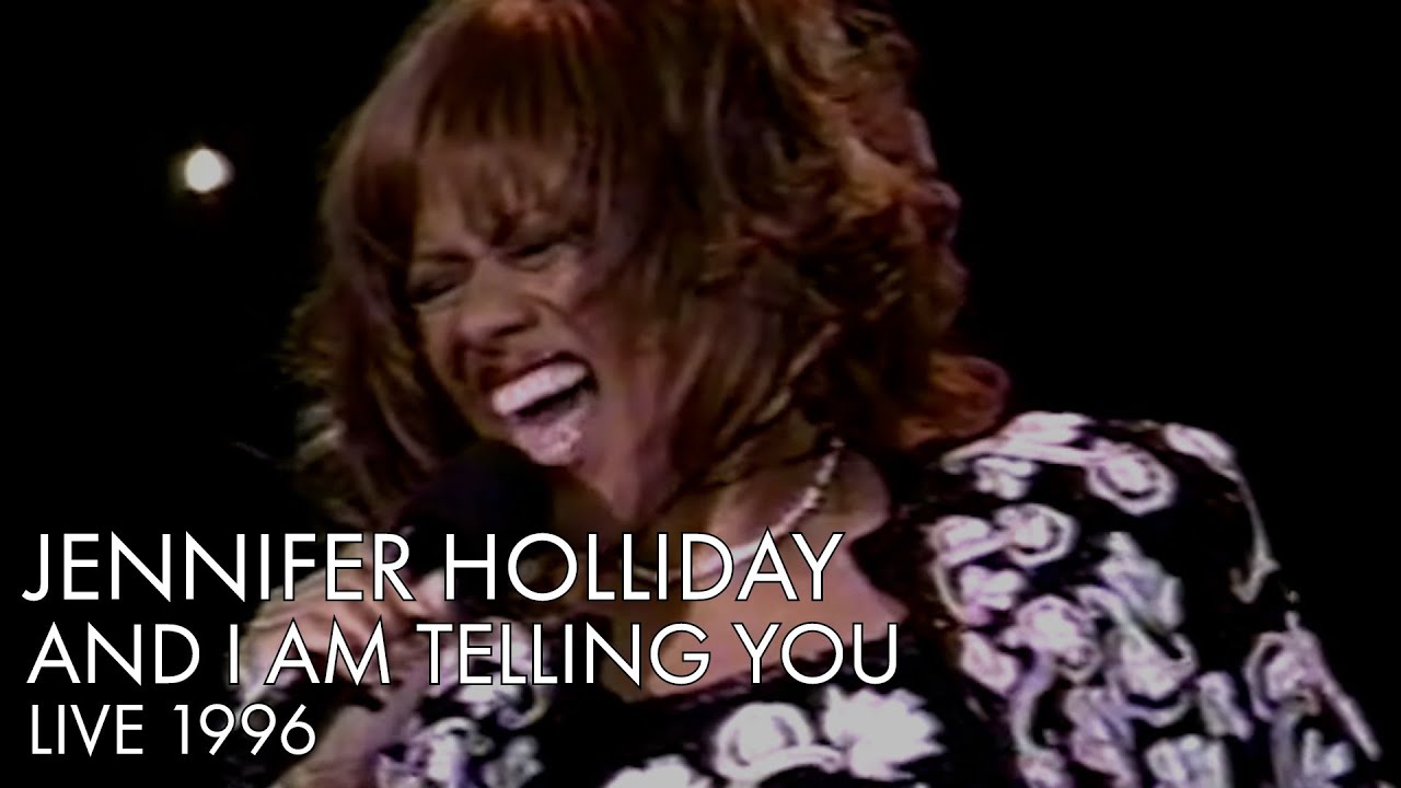 Jennifer Holliday | And I Am Telling  You | Live 1996