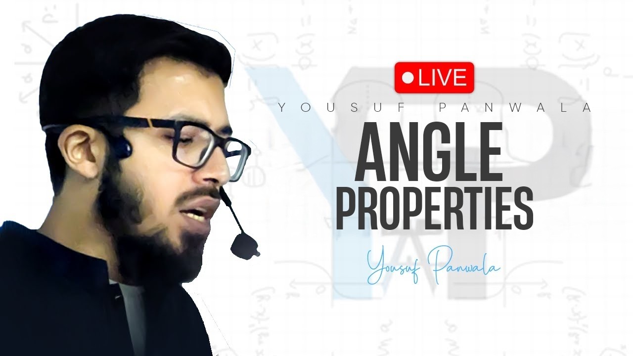 Lecture 3 | Angle Properties | Maths By Yousuf Panwala
