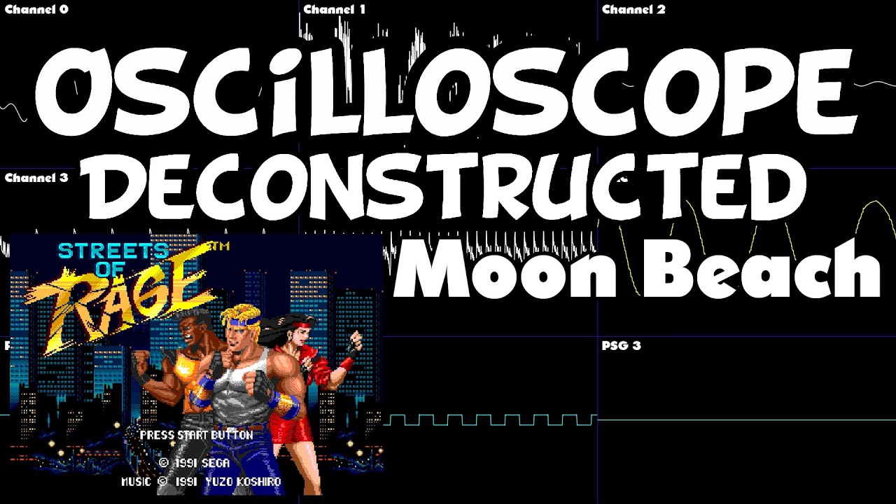 Streets of Rage - Moon Beach - Oscilloscope Deconstruction