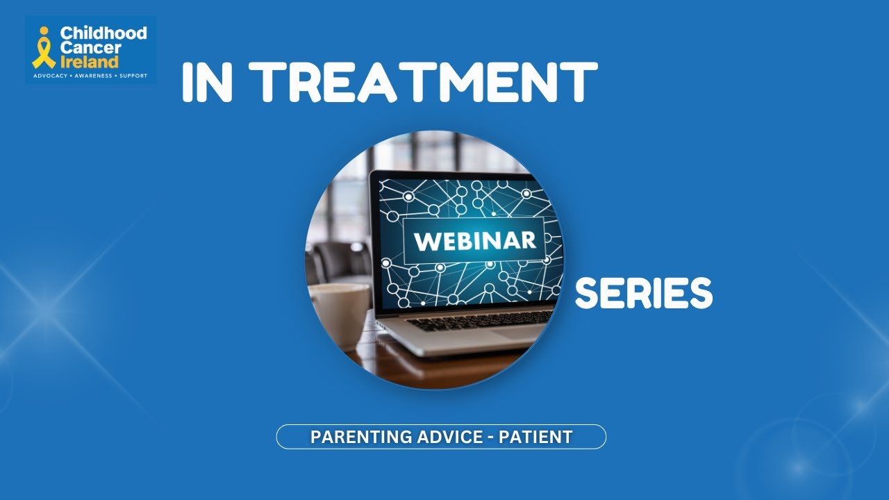 In Treatment Webinar Series: Parent Advice (patient)