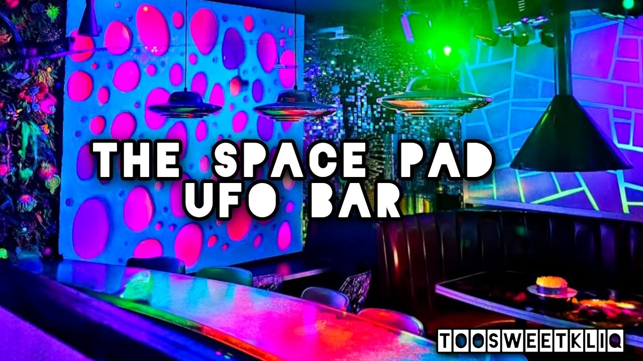 The SPACE PAD | UFO Retro Bar | Best Bar in San Diego | Too Sweet Kliq Adventures