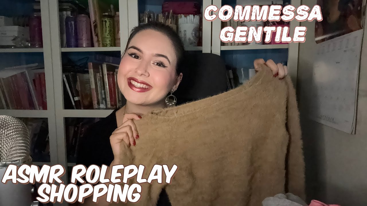  SHOPPING RILASSANTE ✨ commessa gentile asmr roleplay 🥰 
