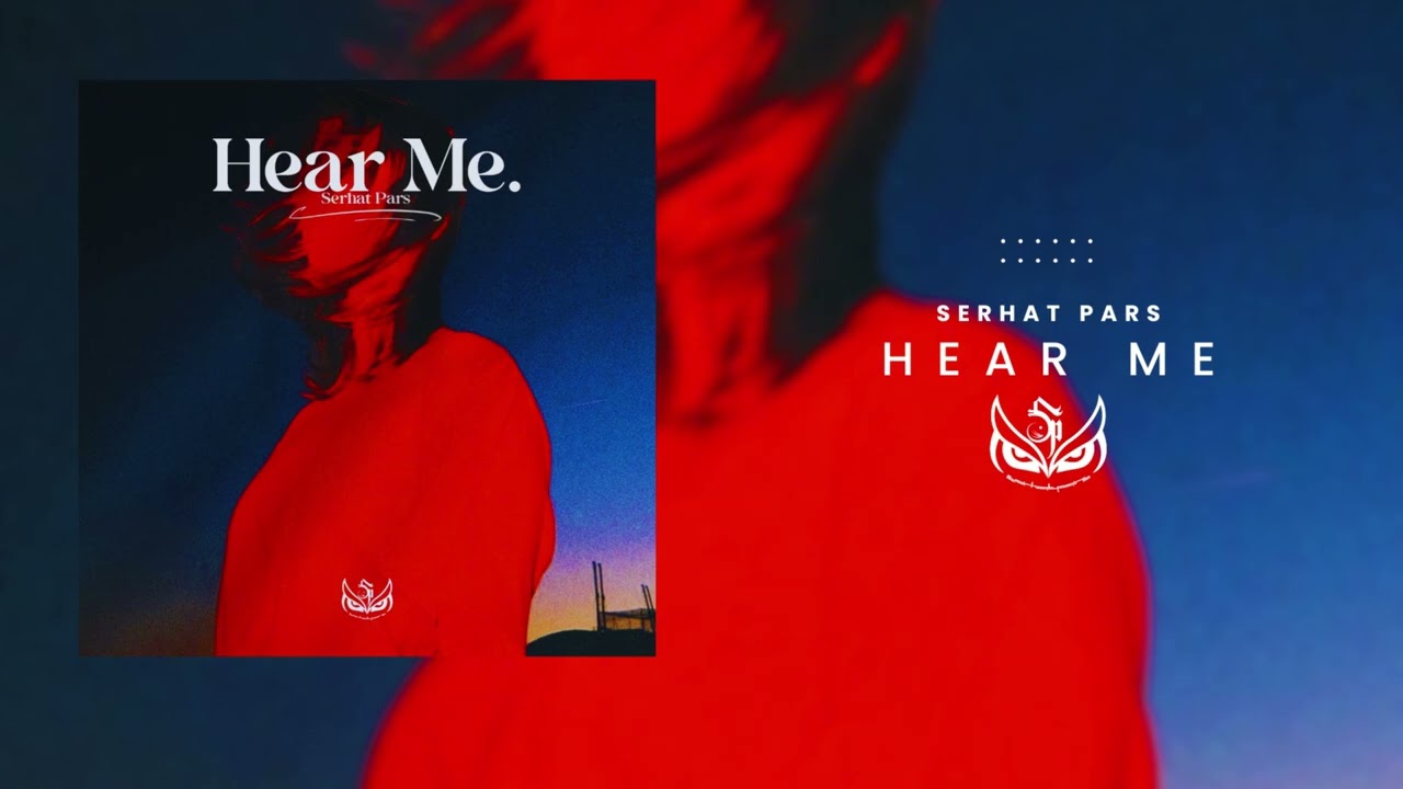SERHAT PARS - Hear Me