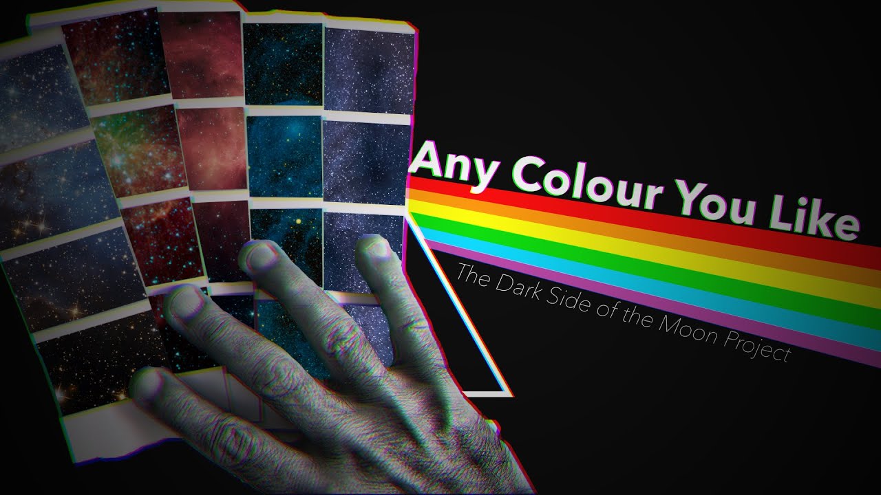 Any Colour You Like | The Dark Side of the Moon Project