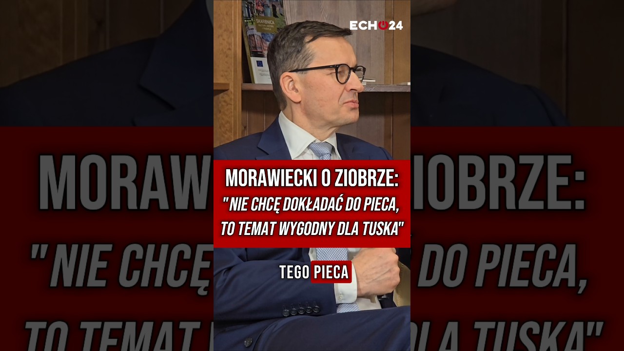 MORAWIECKI O ZIOBRZE: "Nie chcę dokładać do pieca" 