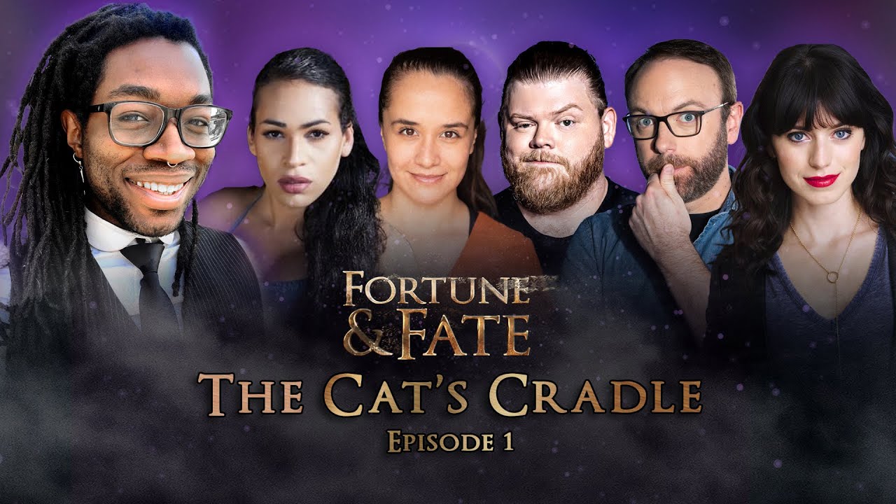 Fortune & Fate - Episode 1: The Cat's Cradle