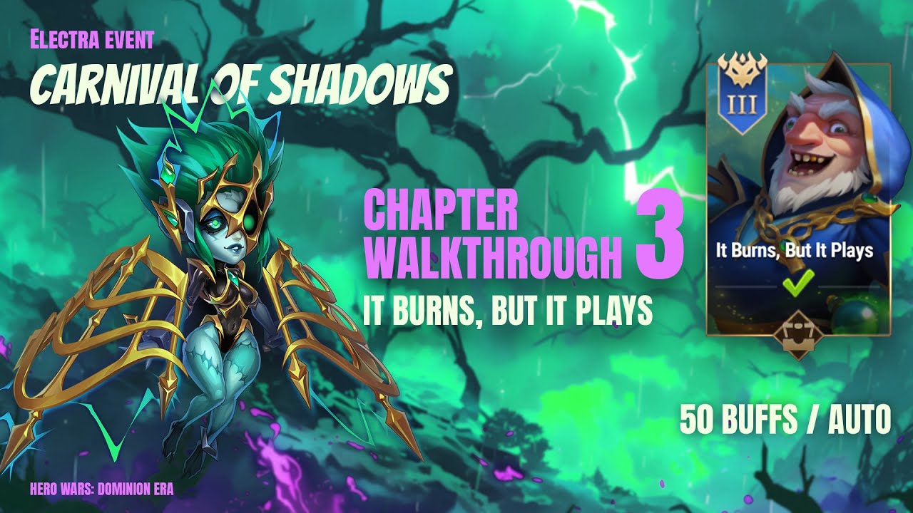 Hero Wars | Electra Event | Chapter 3 'It Burns, But It Plays' Complete Walkthrough
