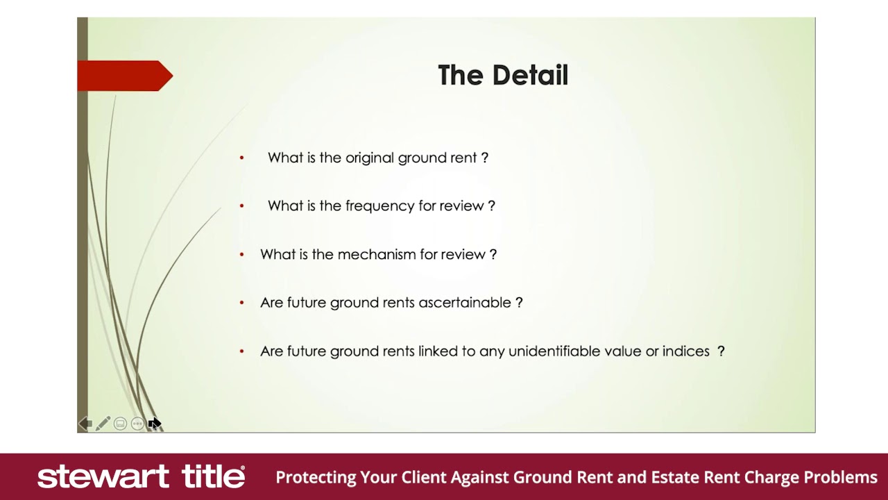 Stewart Title - Protecting Your Client Against Ground Rent and Estate Rent Charge Problems