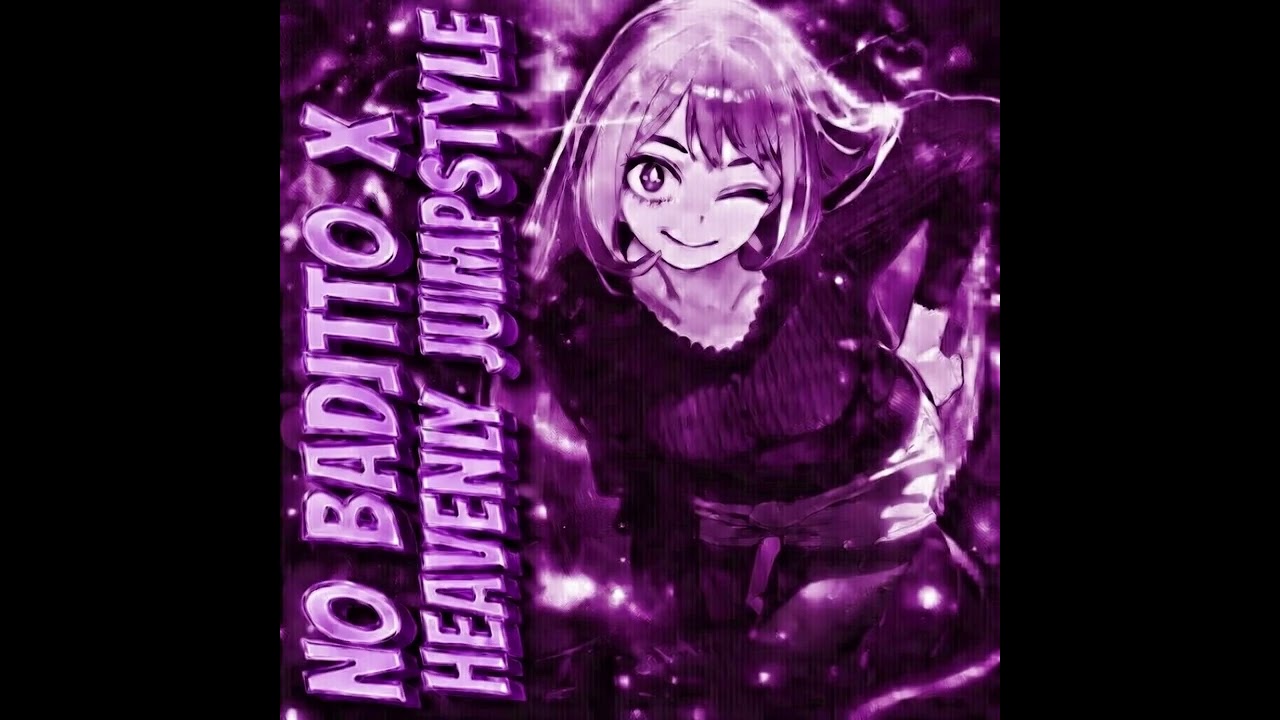 NO BADITAO X HEAVENLY JUMPSTYLE (SLOWED & REVERB)