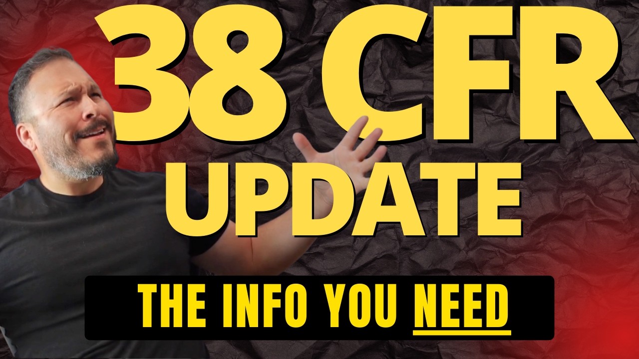No BS - NEW 38 CFR 4.10 Update Explained in 4 Minutes