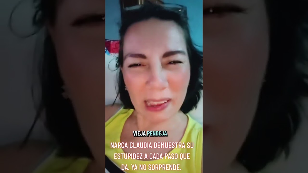 NARCA CLAUDIA NUNCA DEJAR&Aacute; DE SER LA INDOLENTE DE SIEMPRE