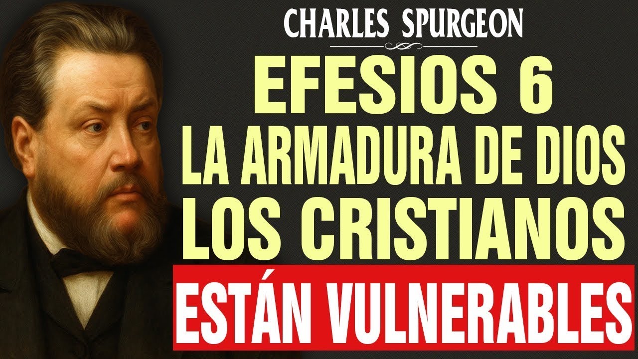 95% DE LOS CRISTIANOS OLVIDAN 5 DE LAS 6 PIEZAS O NUNCA HAN APRENDIDO A USARLAS - Charles Spurgeon