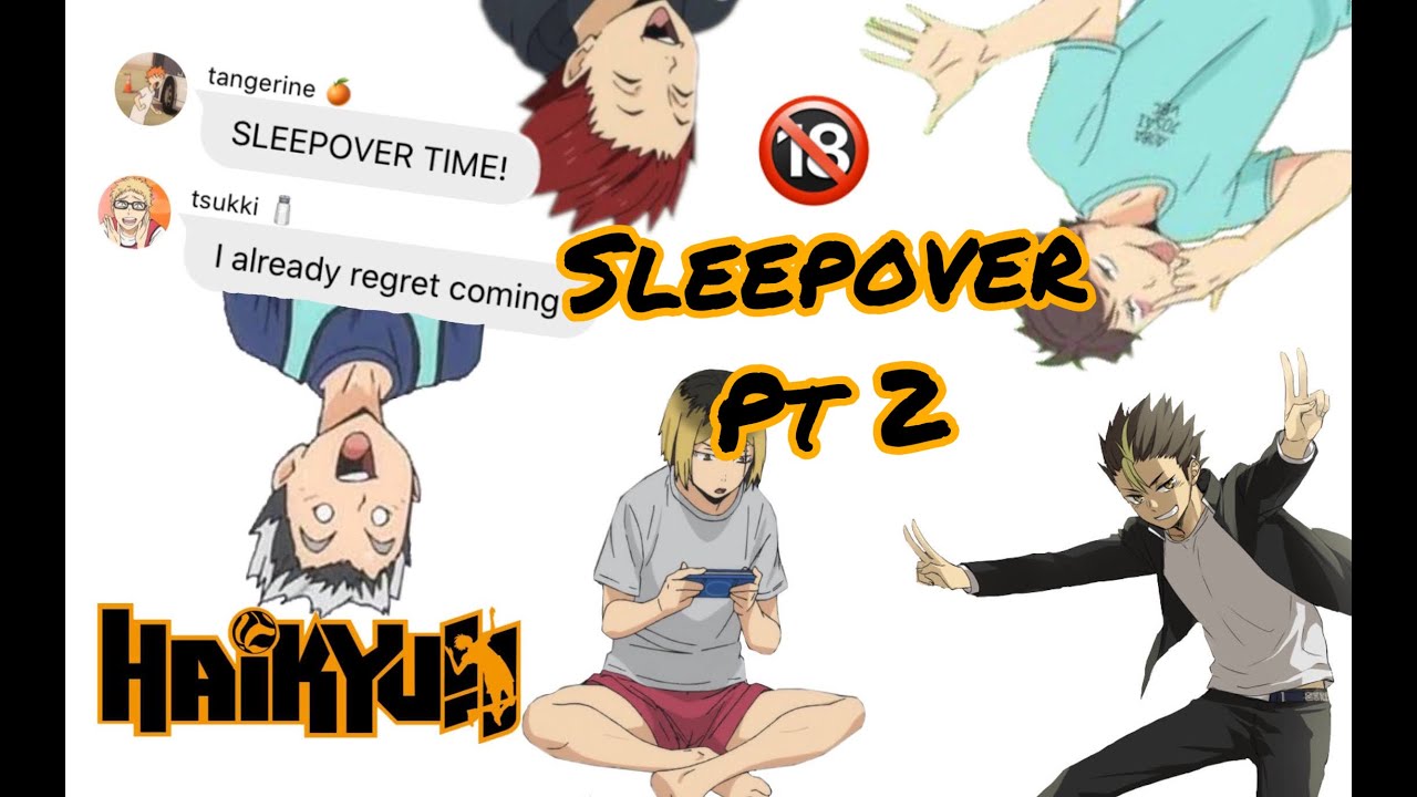 Haikyuu text - sleepover pt 2