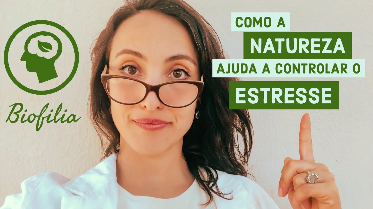 Como a natureza ajuda a controlar o estresse