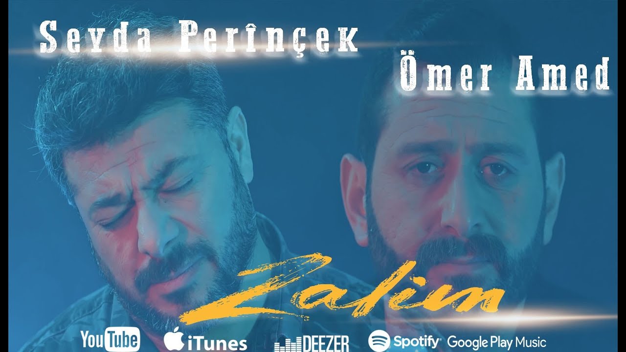 Seyda Perînçek & Ömer Amed - ZALIM