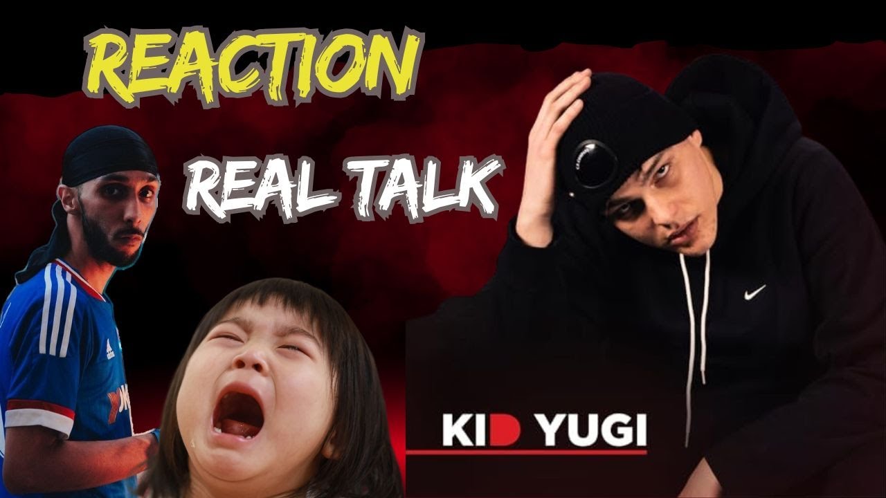 REAL TALK KID YUG reaction