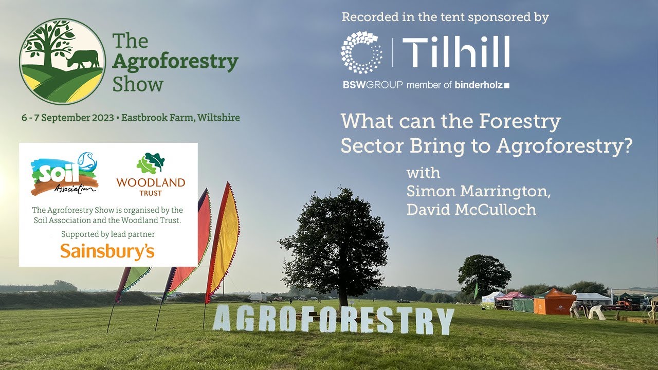 Agroforestry Show: What Can the Forestry Sector Bring to Agroforestry?
