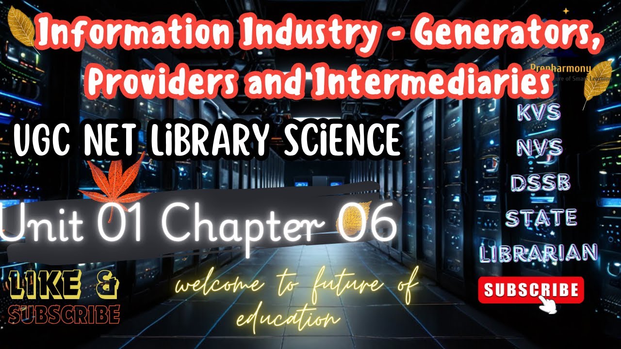 UGC NET Library and information science Unit 01 Chapter 06 Information industry-Generators…