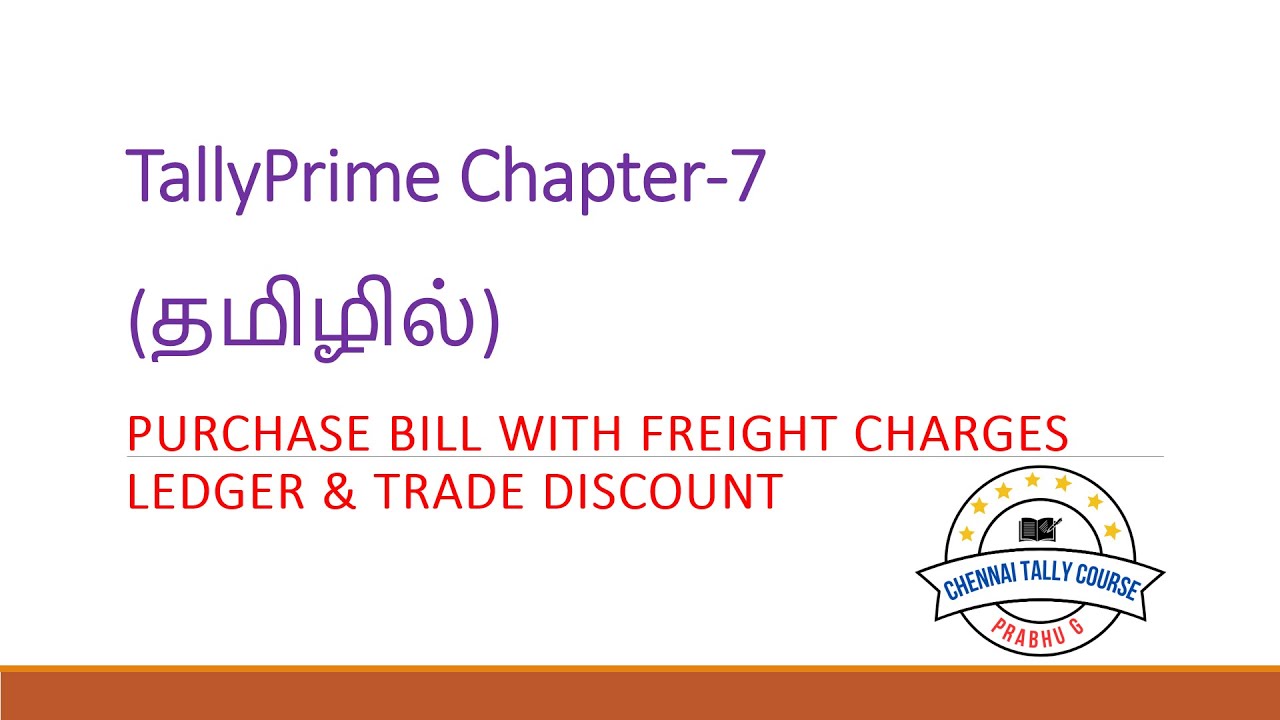 Tally Prime Chapter-7 || Purchase Bill with Freight Charges Ledger & Trade Discount