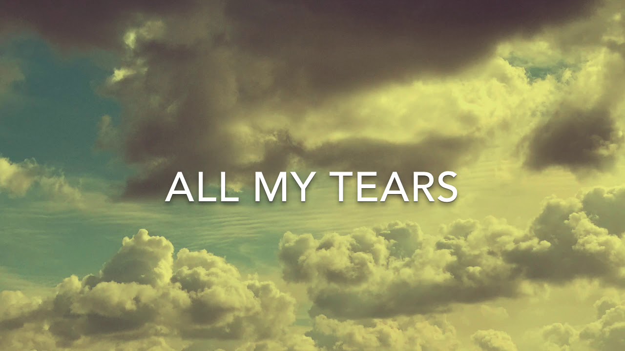 All My Tears