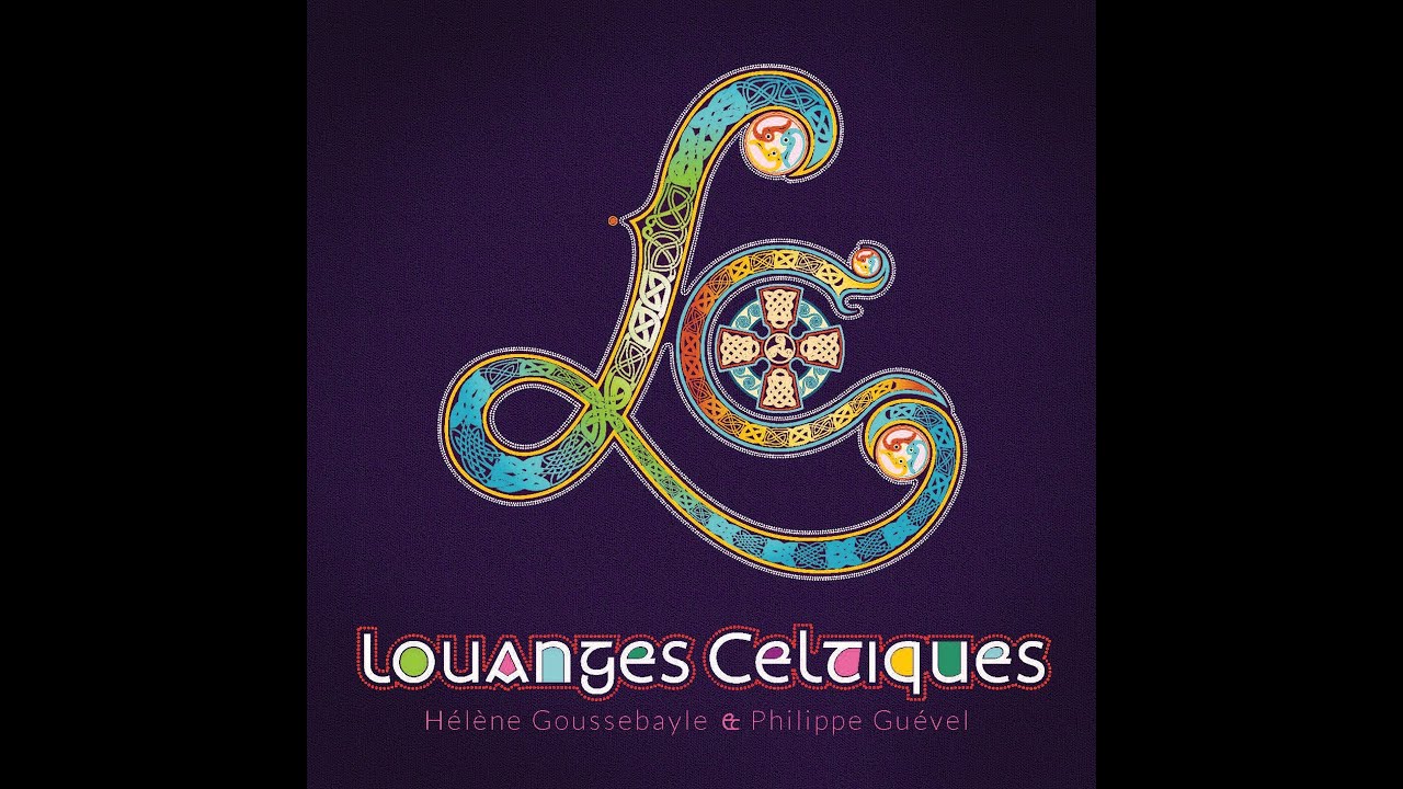 Prière de Saint Patrick - Hélène Goussebayle #LouangesCeltiques#4