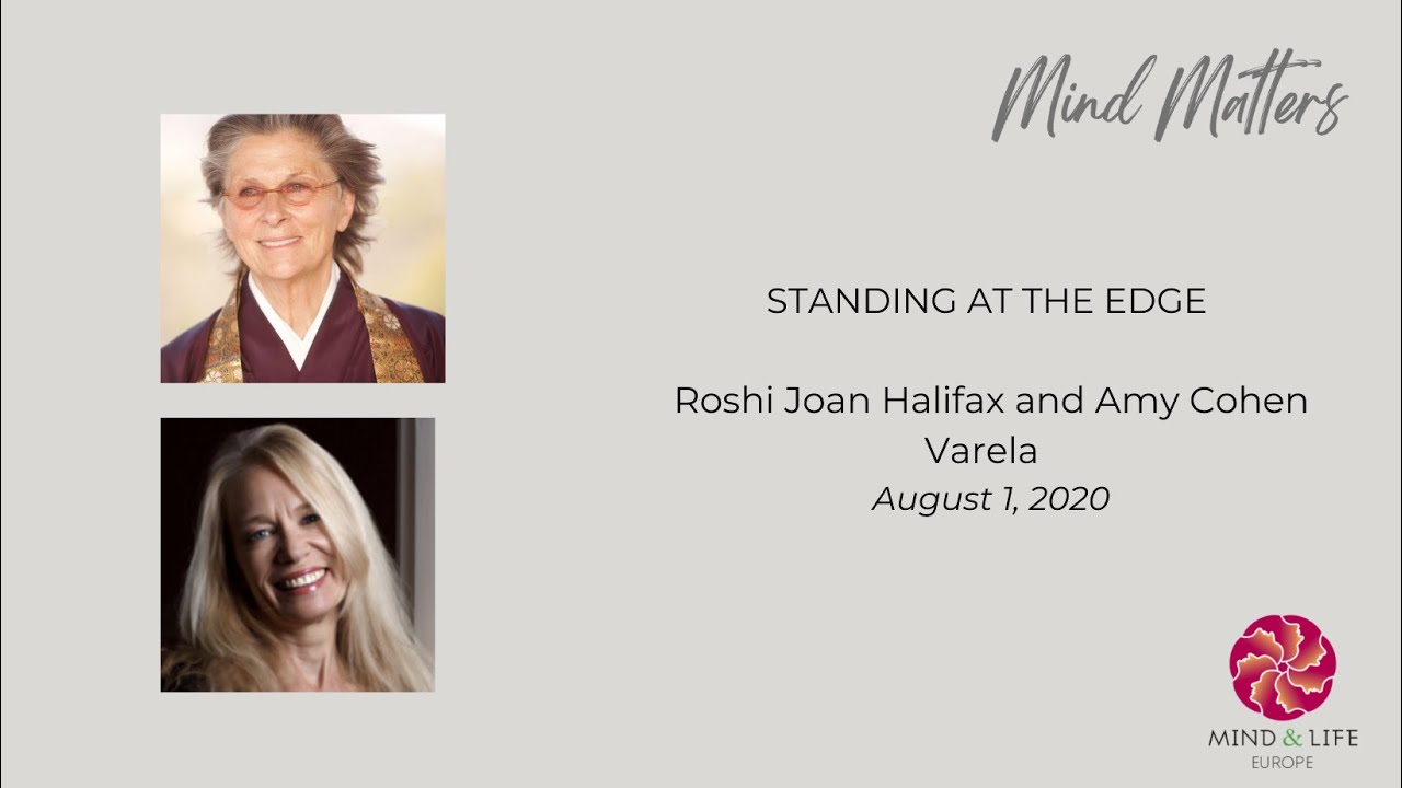 'Standing at the Edge' feat. Roshi Joan Halifax | MLE Mind Matters
