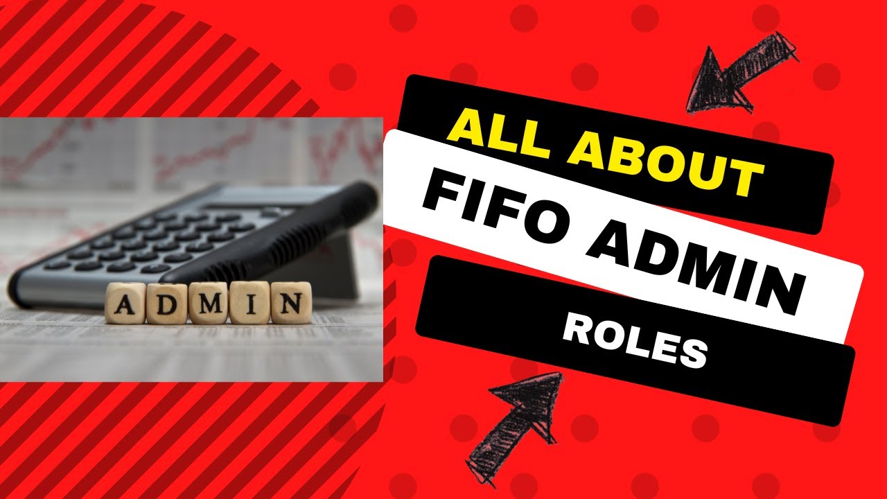 Why fifo admin roles are the hardest to get and how YOU can get one.