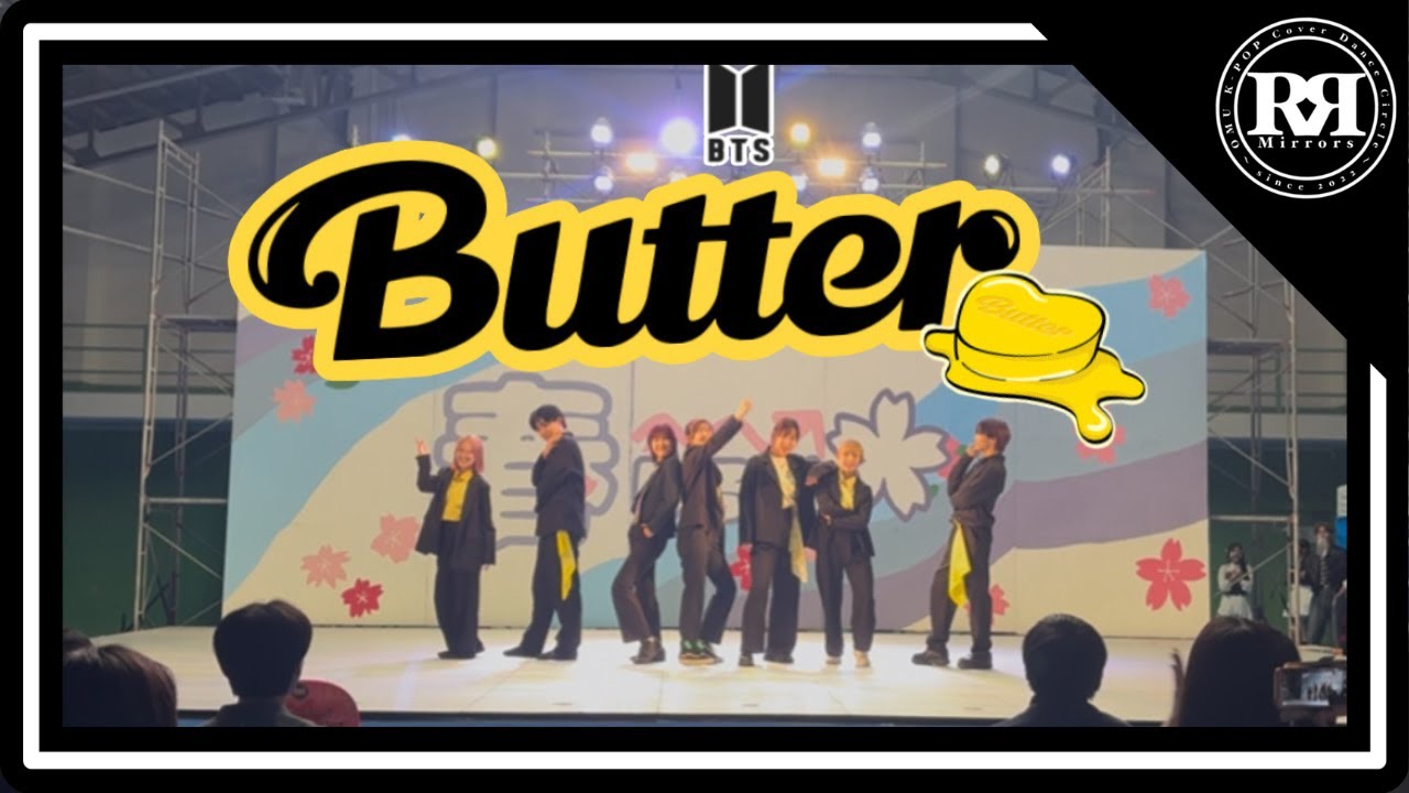 【KPOPCOVERDANCE】Butter /  BTS (방탄소년단) by Mirrors 大阪公立大学 ふたば祭 2025 방탄소년단 커버덴스