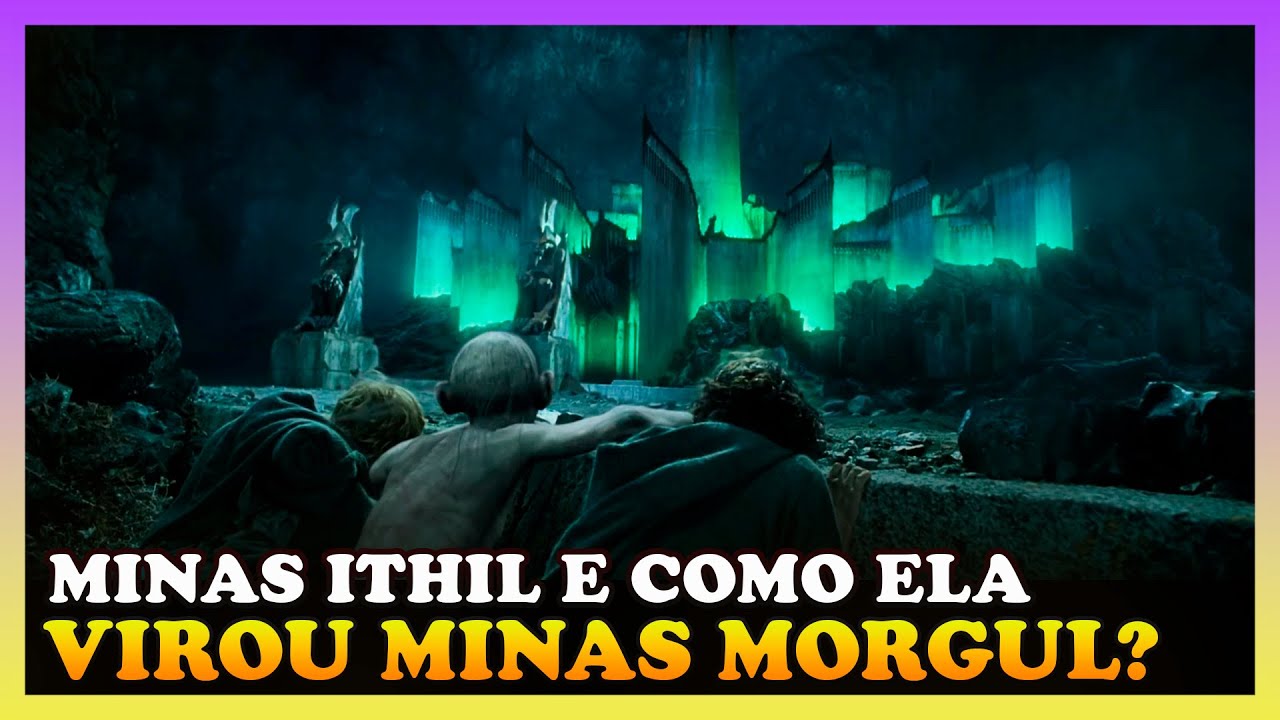 MINAS MORGUL: Antes e Depois de Sauron #lotr