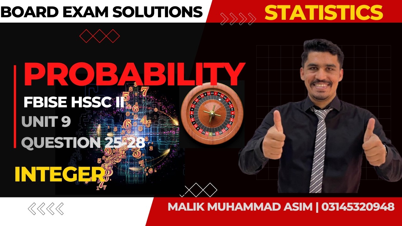 2nd Year Statistics Unit 9 Probability Q25–28 | FBISE & RBISE | Integer & Roulette Wheel Q-Solved
