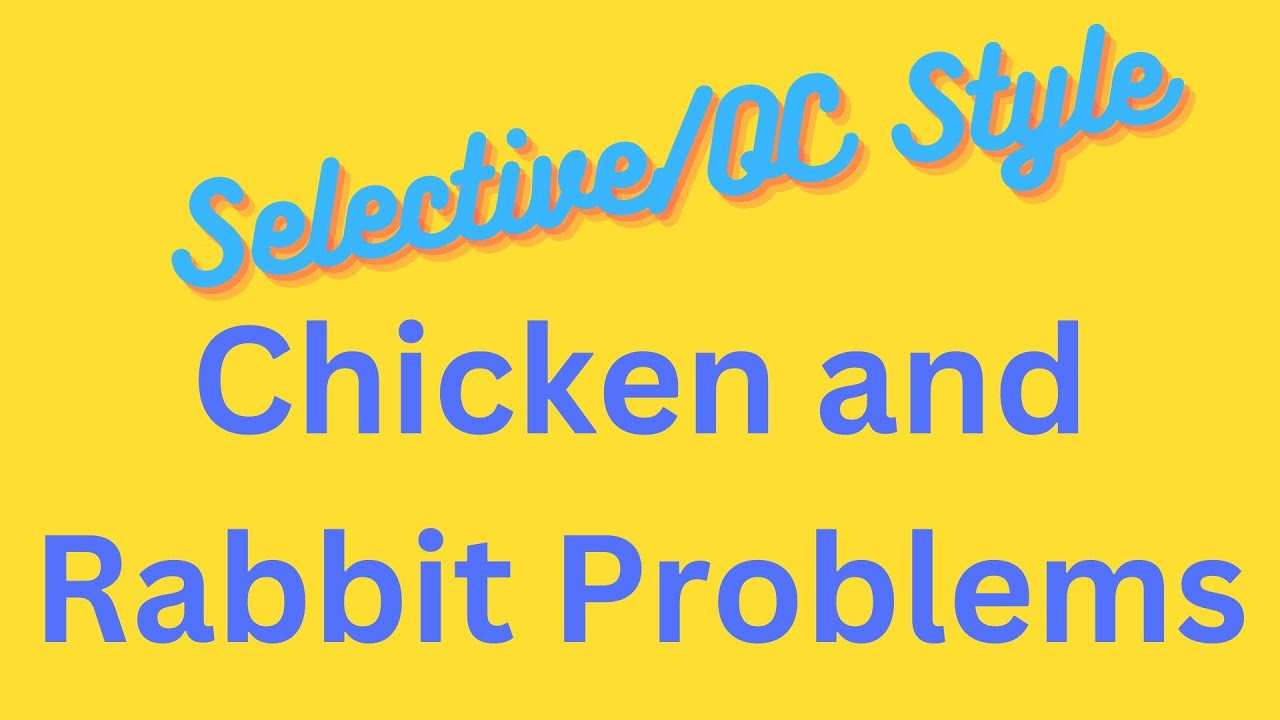 SELECTIVE/OC TEST - Solving Chicken and Rabbit math questions #maths #exam