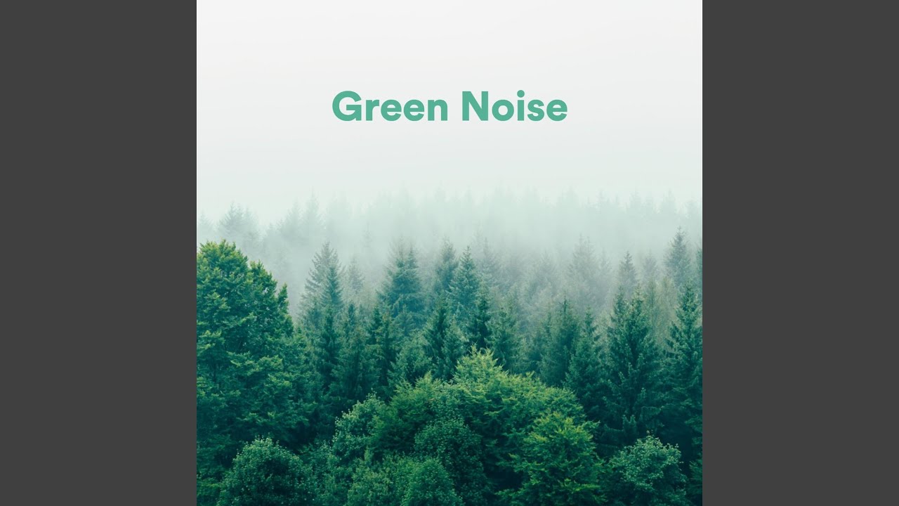 Gentle Green Noise