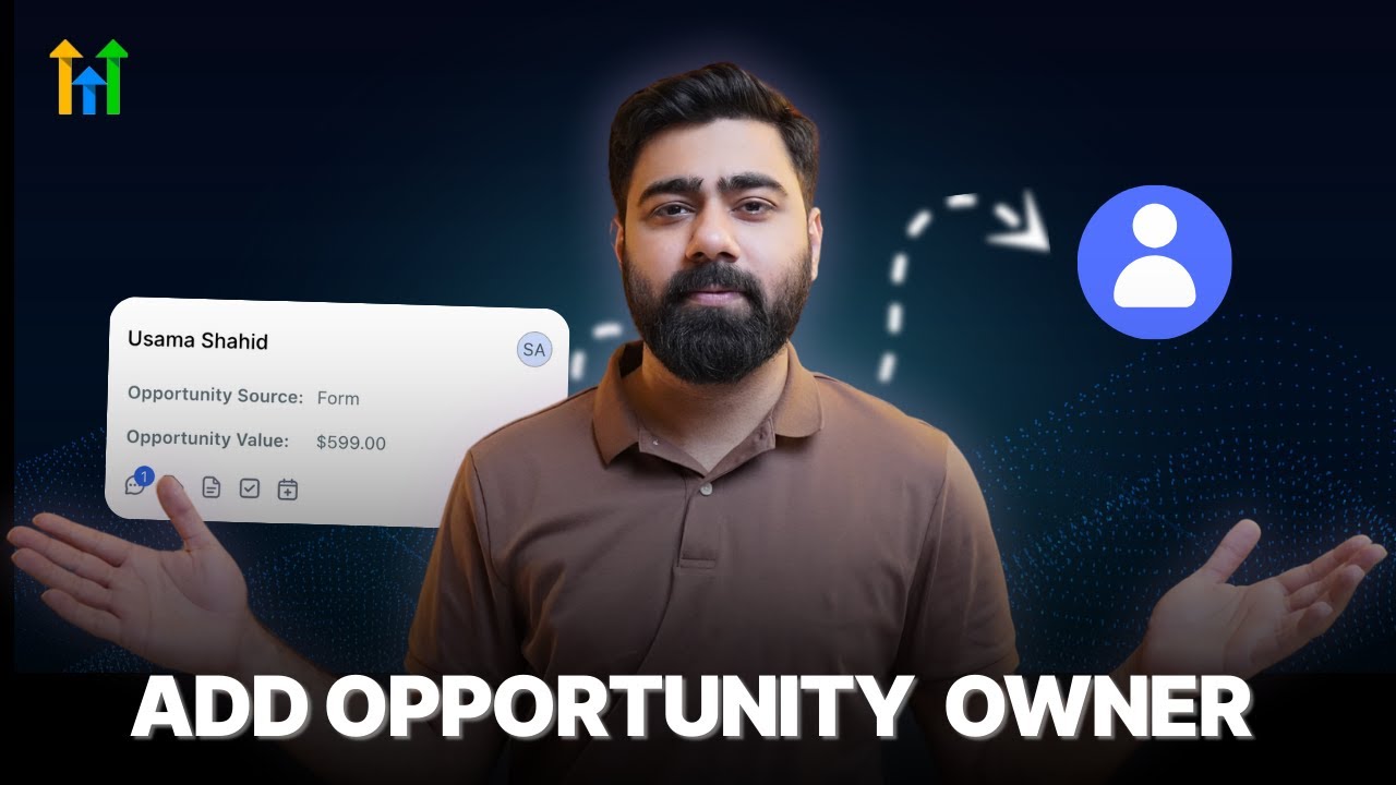 How to Use the Add Opportunity Owner Action | Part 5 Go High Level Automation