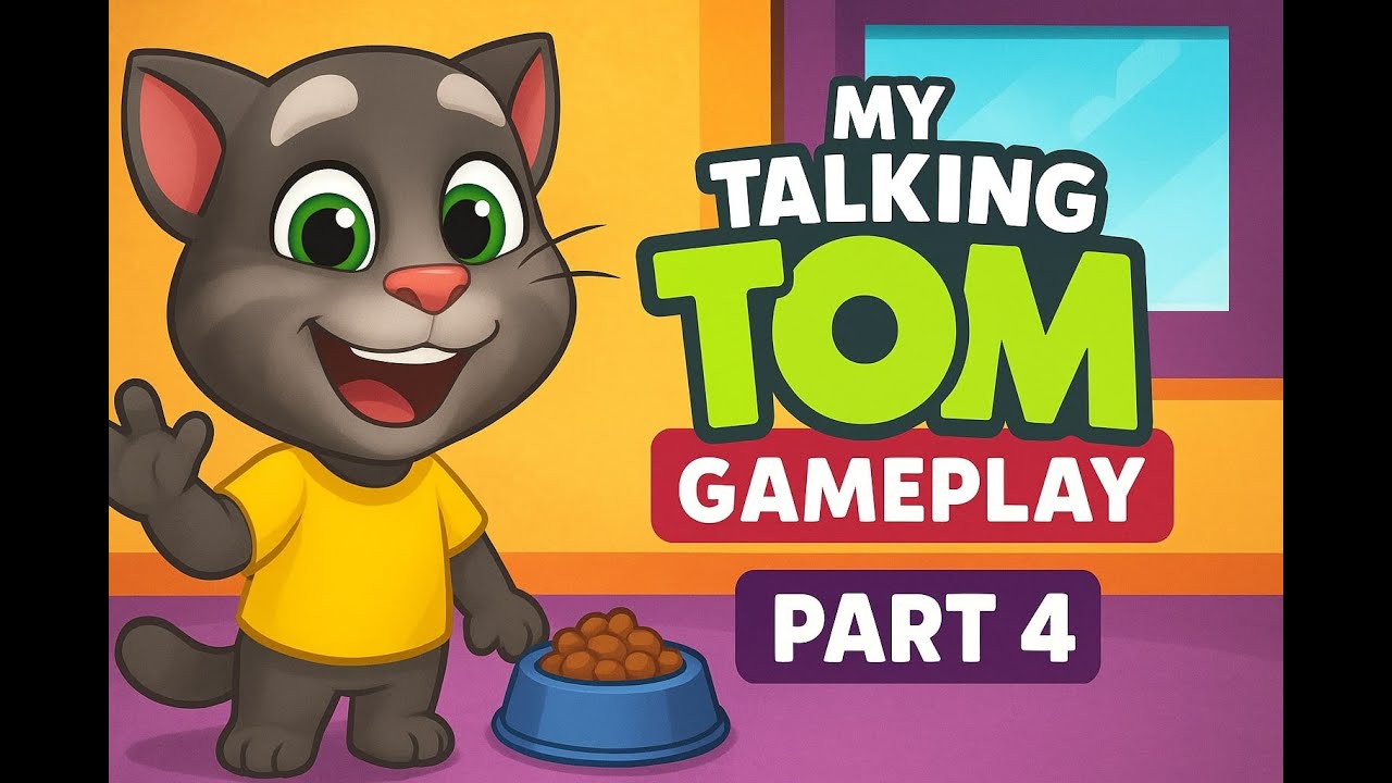 My Talking Tom Gameplay Part 4 | Funny Virtual Pet Cat Game | Android/iOS Gameplay