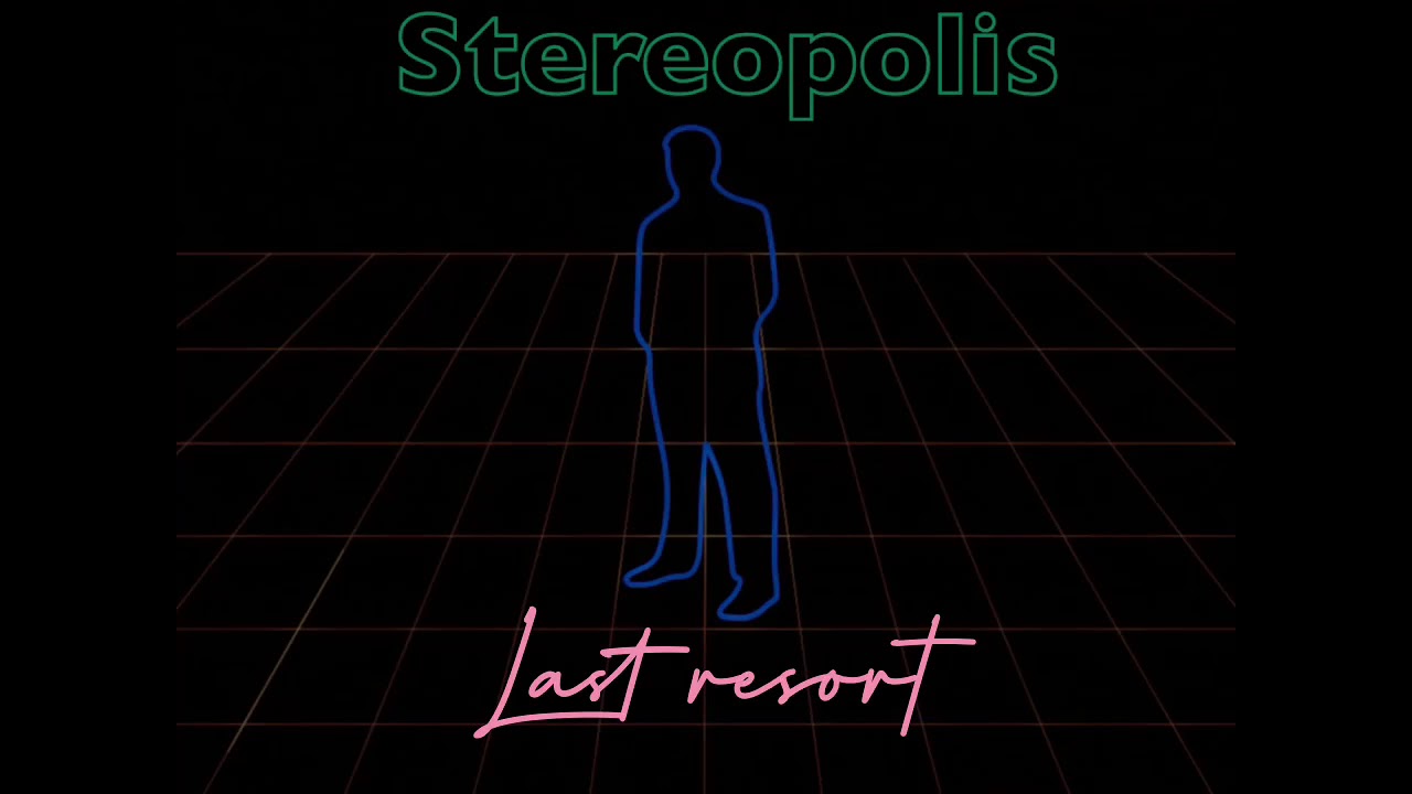 Stereopolis - Last Resort