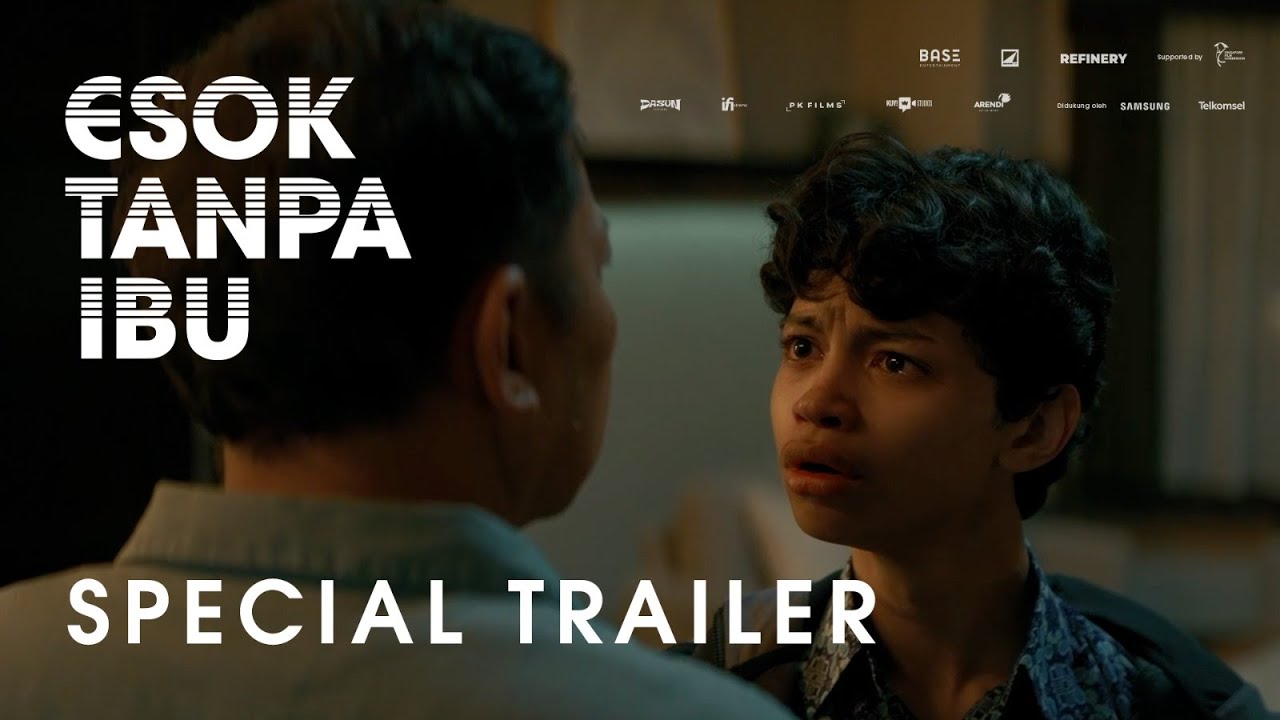 Special Trailer - Esok Tanpa Ibu